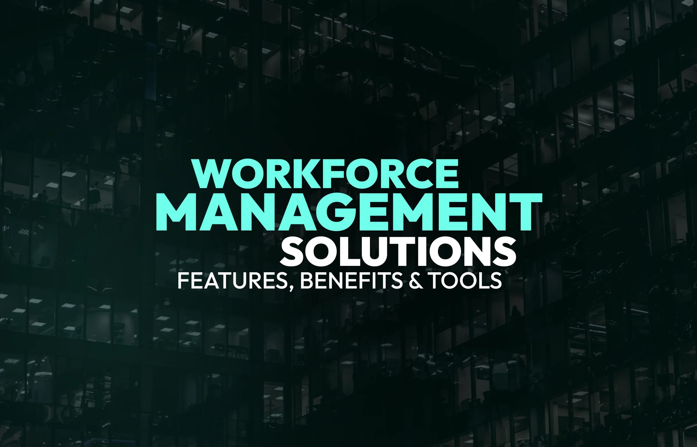 Workforce Management Solutions