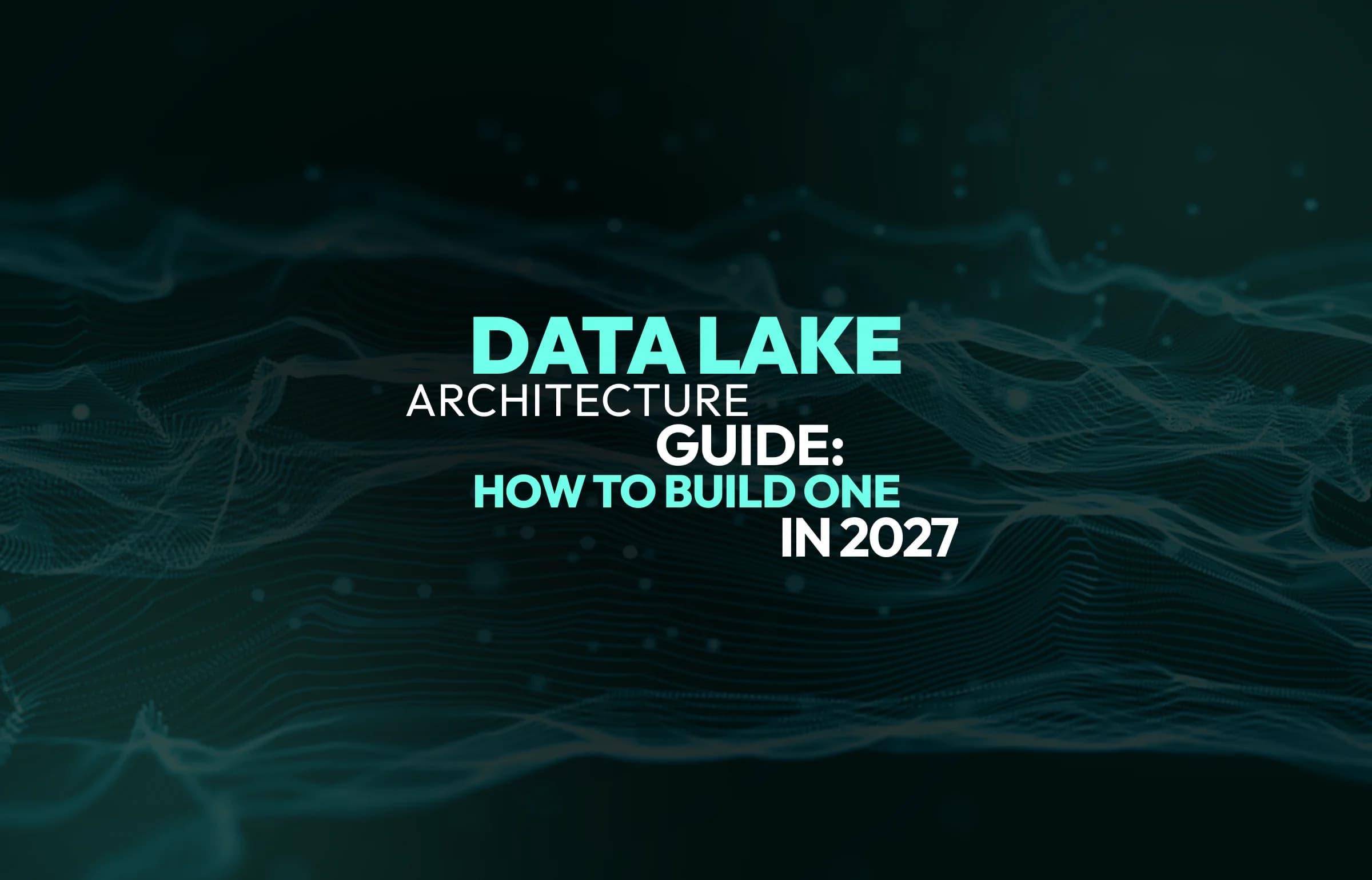 Data Lake Architecture: How to Design Scalable Storage for Raw Business Data