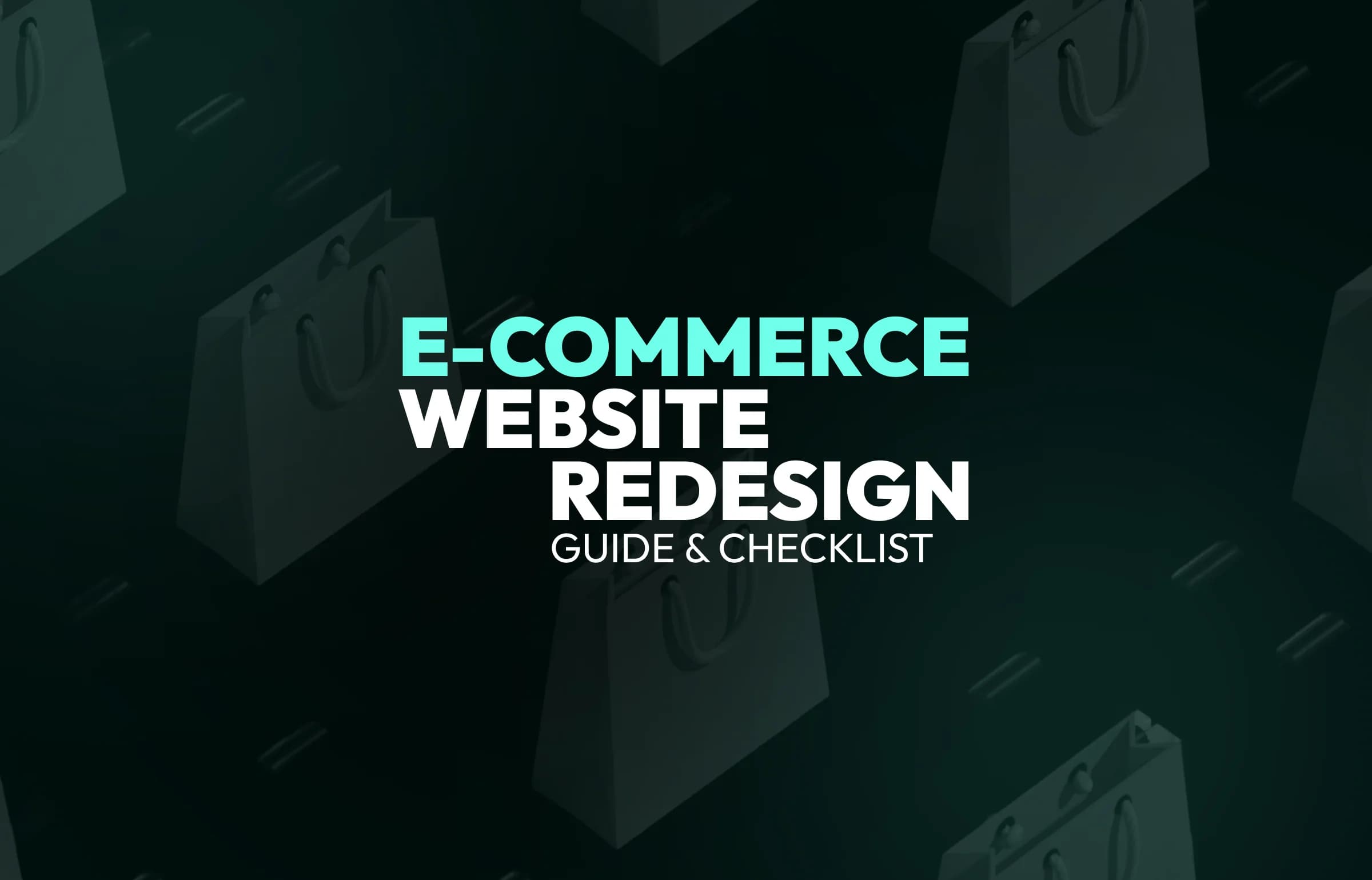 E-Commerce Website Redesign Guide & Checklist