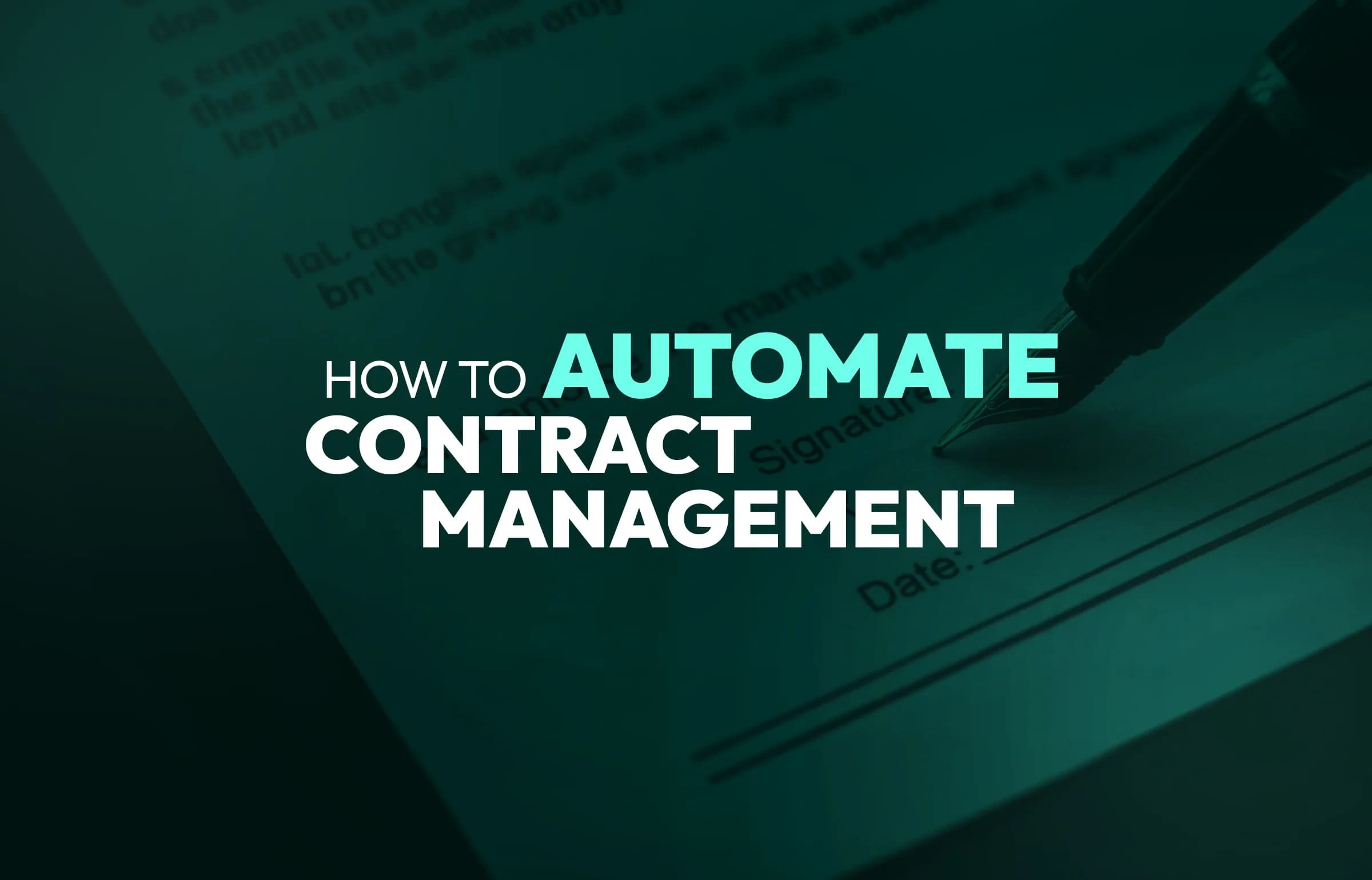 How to Automate Contract Management