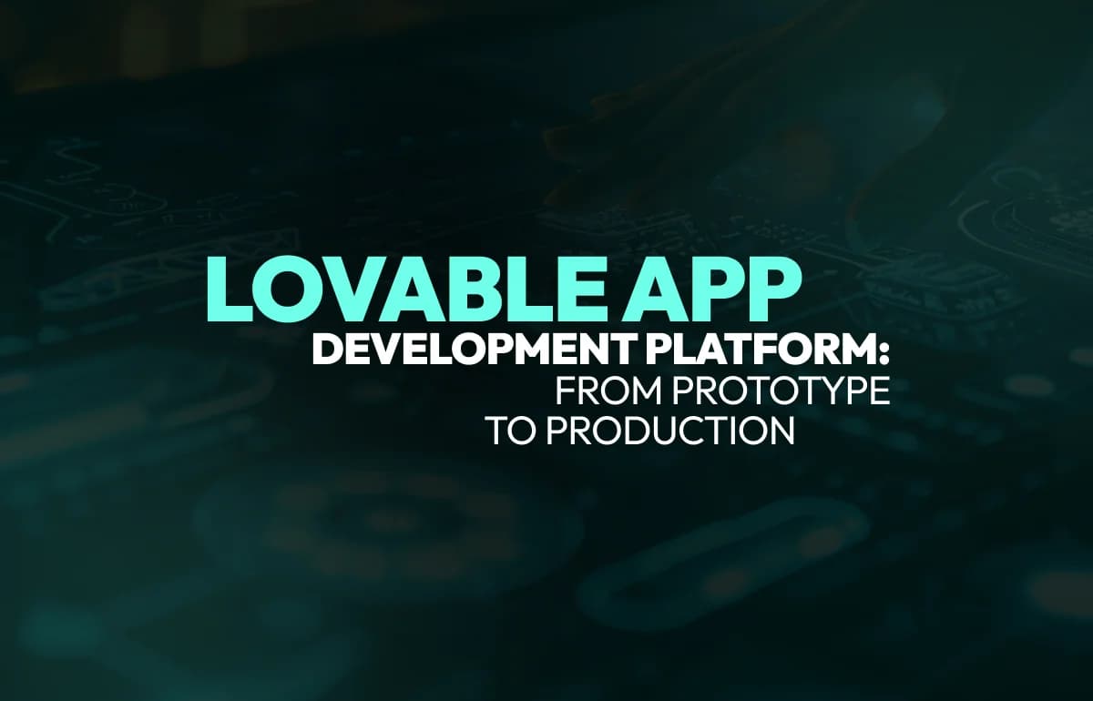How to Turn Your Lovable Prototype Into a Real Product