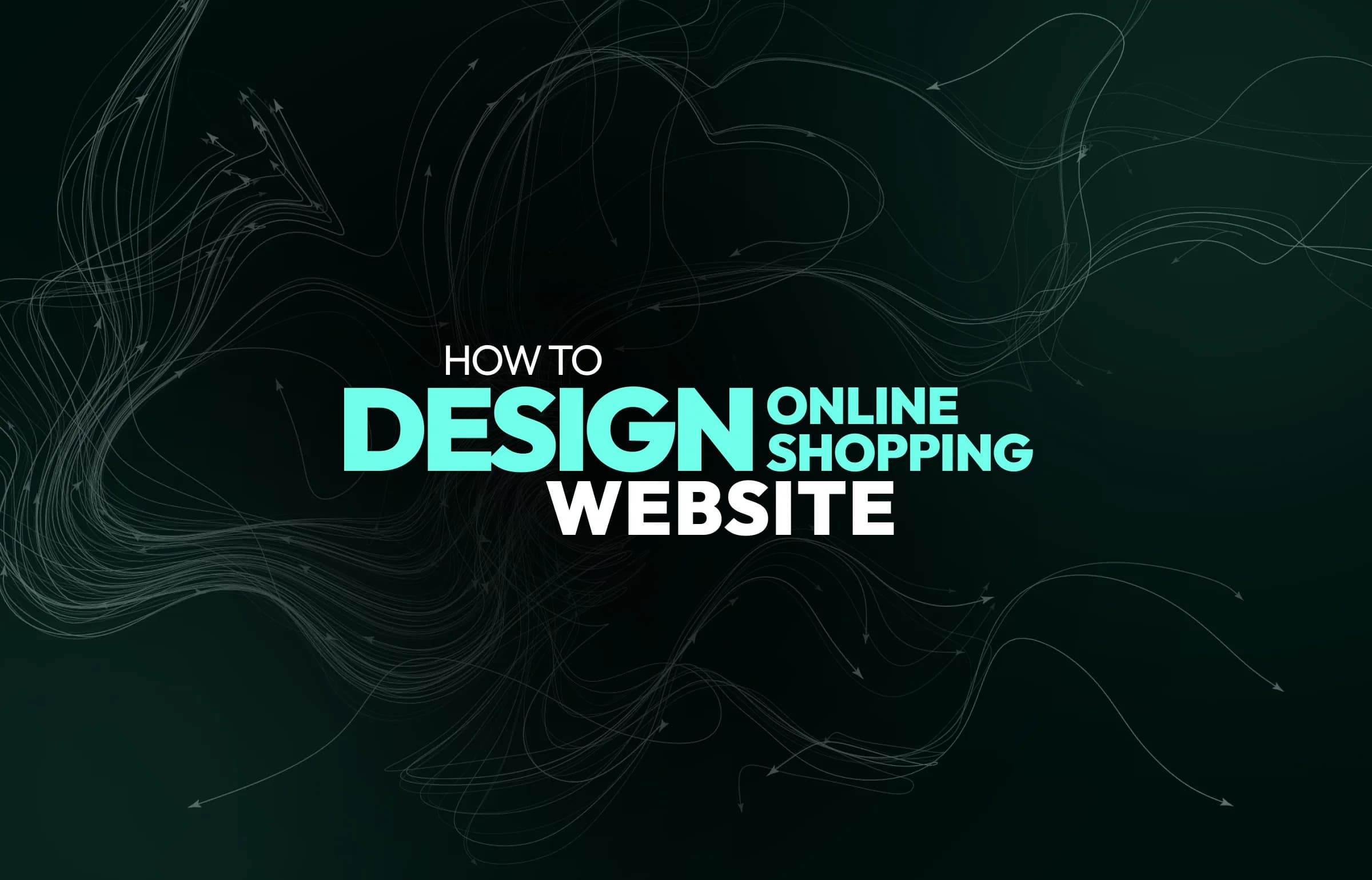 How to Design an Online Shopping Website: Best Practices in 2026